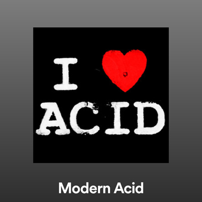 Modern Acid Playlist